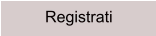Registrati